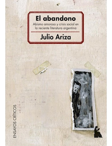 El Abandono -  Ariza, Julio
