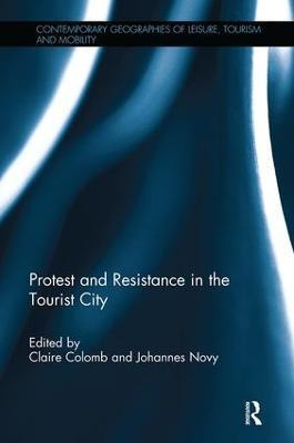 Libro Protest And Resistance In The Tourist City - Claire...