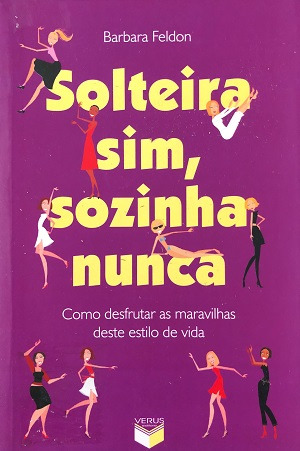 Solteira Sim, Sozinha Nunca De Barbara Feldon Pela Verus (2008)