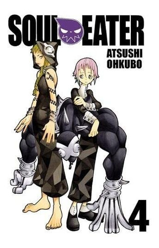 Book : Soul Eater, Vol. 4 (soul Eater, 4) - Ohkubo, Atsushi