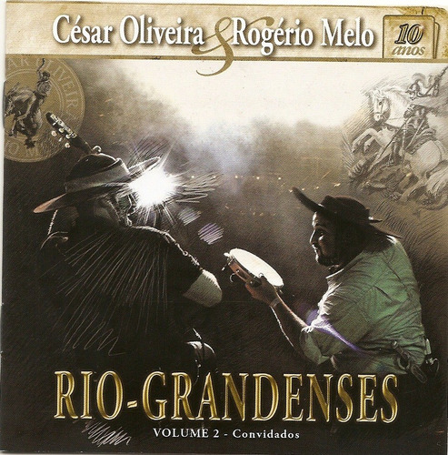 Cd - César Oliveira & Rogério Melo - Riograndenses - Vol 02