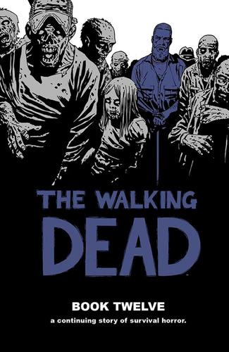 Libro: The Walking Dead Book 12 (the Walking Dead, 12)