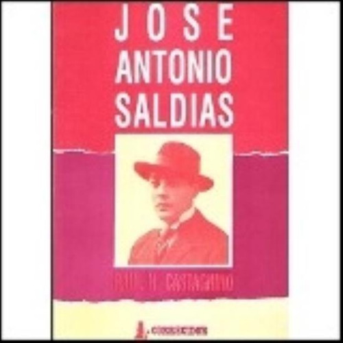 Jose Antonio Saldias, De Castagnino, Raúl H.. Editorial Corregidor, Tapa Tapa Blanda En Español