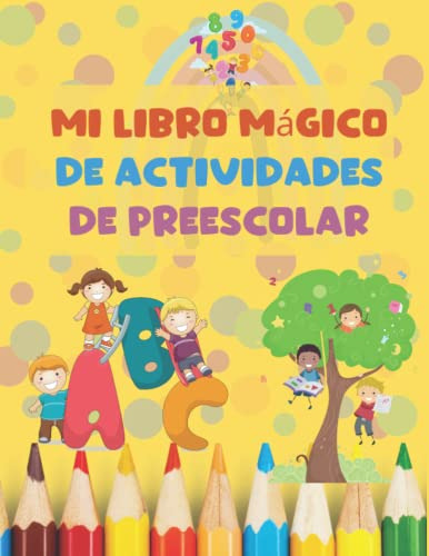 Mi Libro Magico De Actividades De Preescolar: Aprende A Escr