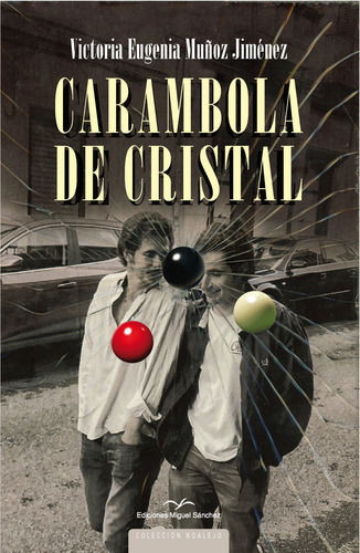 Libro Carambola De Cristal - Muã¿oz Jimã¿nez, Victoria Eu...