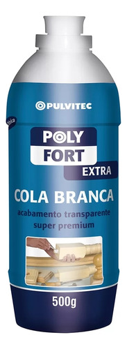 Cola Branca Polyfort Extra 500g Pulvitec