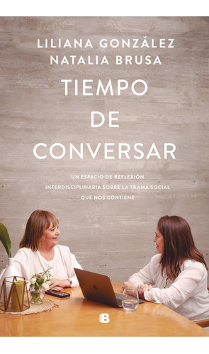 Tiempo De Conversar - Liliana Gonzalez - Ediciones B - Libro
