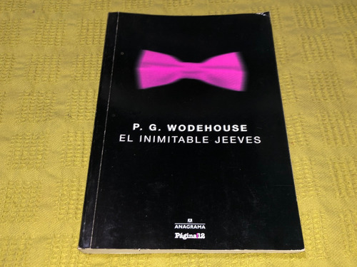 El Inimitable Jeeves - P. G. Wodehouse - Anagrama