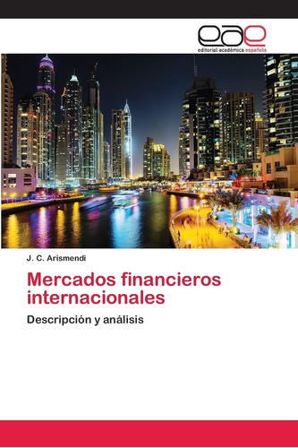 Libro: Mercados Financieros Internacionales: Descripción Y