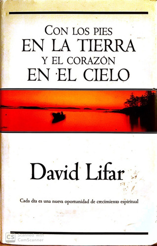 Libro Con Los Pies En La Tierra Y El Corazón En El Cielo