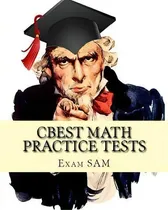 Comprar Cbest Math Practice Tests : Math Study Guide For Cbest Test Preparation, De Exam Sam. Editorial Exam Sam Study Aids And Media, Tapa Blanda En Inglés