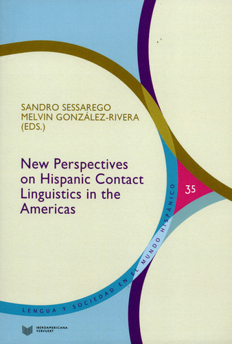 New Perspectives On Hispanic Contact Linguistics In The Americas, De Sandro Sessarego. Editorial Iberoamericana, Tapa Blanda, Edición 1 En Español, 2015