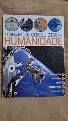 Livro As Grandes Conquistas Da Humanidade Capa Dura Editora Klick (Recondicionado)