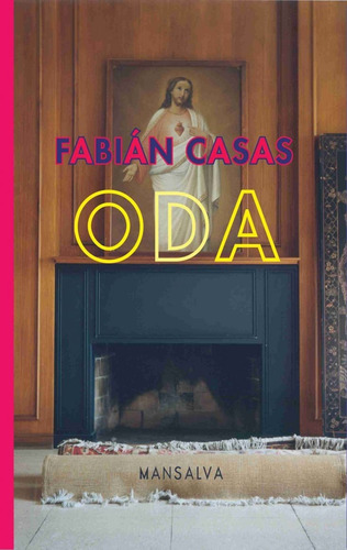 Oda Fabian Casas Poesia 1a Ed Mansalva San Telmo