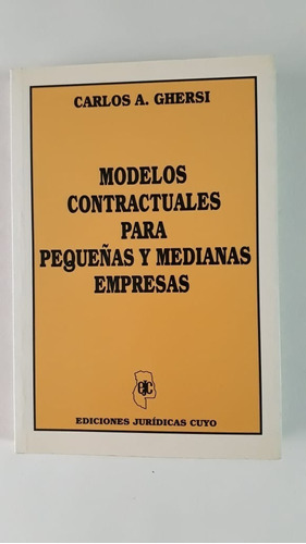 Modelos Contractuales Para Pequeñas/medianas Empresas Ghersi