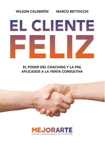 El Cliente Feliz - Marco Bettocchi