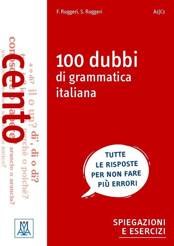 100 Dubbi Di Grammatica Italiana, De Ruggeri, Fabrizio. Editorial Alma Edizioni, Tapa Blanda En Italiano, 2019