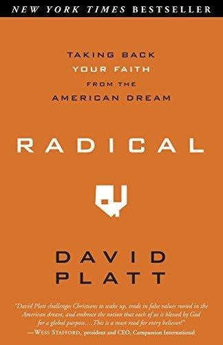 Radical: Taking Back Your Faith From The American Dream - (l