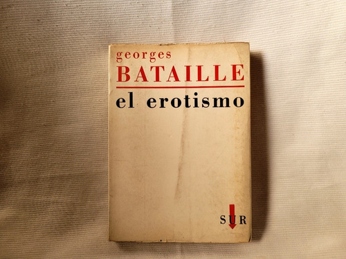 El Erotismo Georges Bataille Sur Traduc Maria Luisa Bastos