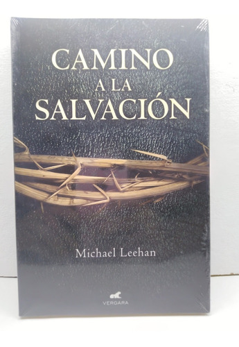 Camino A La Salvacion / Michael Leehan