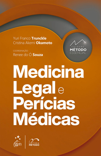 Coleção Método Essencial - Medicina Legal e Perícias Médicas, de Trunckle, Yuri Franco. Editora Forense Ltda., capa mole em português, 2022