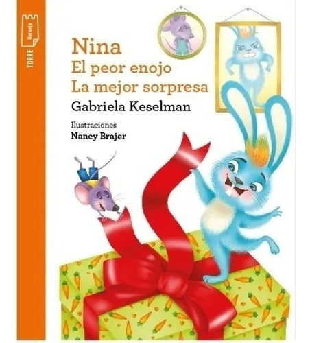 Nina. El Peor Enojo - Torre De Papel Naranja Norma