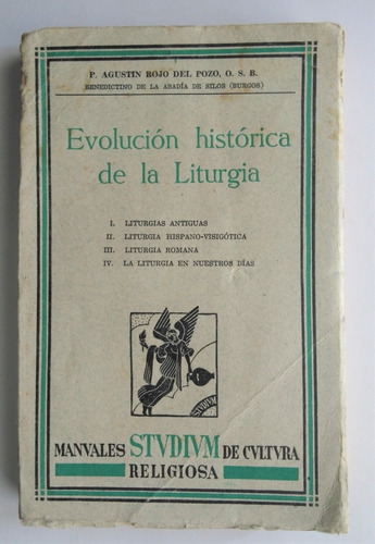 Agustin Rojo Del Pozo. Evolucion Historica De La Liturgia