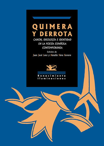 Quimera Y Derrota, De Aa.vv.. Editorial Libreria Y Editorial Renacimiento S.a En Español