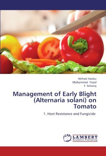 Management Of Early Blight (alternaria Solani) On Tomato 1 H