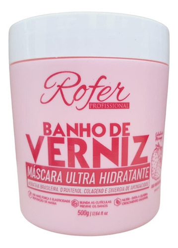 Mascara Ultra Hidratante Banho De Verniz Morango Rofer 500gr