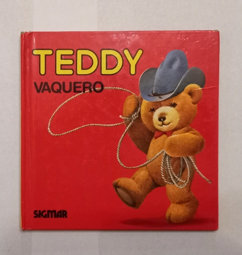 Libro Infantil Vintage Teddy Vaquero Sigmar 1988