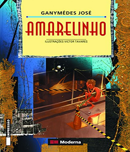 Amarelinho   03 Ed: Amarelinho   03 Ed, De Ganymedes Jose. Editora Literatura (moderna E Salamandra), Capa Mole Em Português