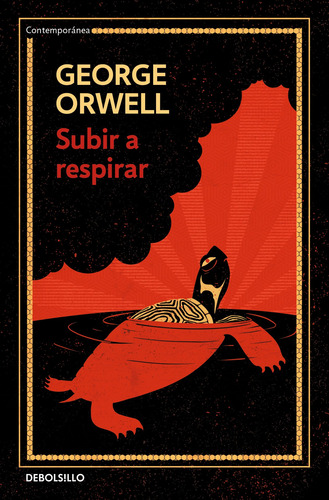 Subir a respirar, de Orwell, George. Contemporánea Editorial Debolsillo, tapa blanda en español, 2022