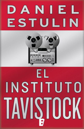 El Instituto Tavistock, De Estulin, Daniel. Editorial B De Bolsillo (ediciones B), Tapa Blanda En Español