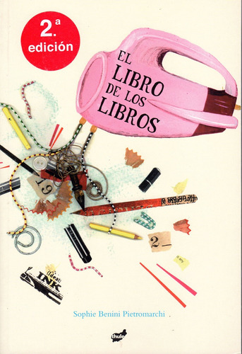 El Libro De Los Libros - Sophie Benini Pietromarchi