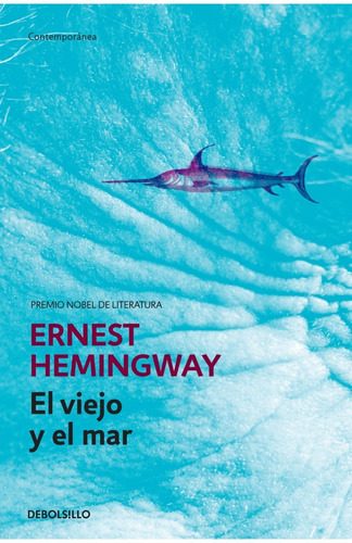 El Viejo Y El Mar - Hemingway - Debolsillo - Libro