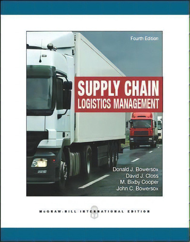 Supply Chain Logistics Management, De Donald Bowersox. Editorial Mcgraw-hill Education - Europe En Inglés