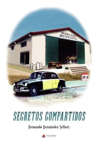 Libro Secretos Compartidos De Fernando Hernández Sellart