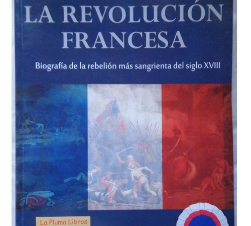 La Revolucion Francesa (nuevo) Eduardo Arcuri /