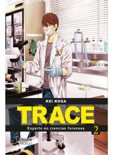 Trace. Experto En Ciencias Forenses 2 - Kei Koga