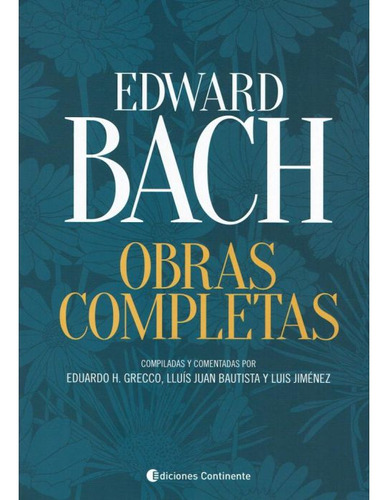 Obras Completas - Bach Edward - Flores