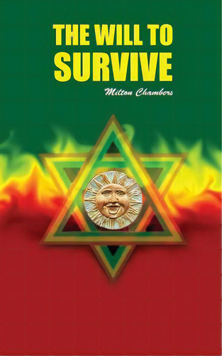 The Will To Survive, De Chambers, Milton. Editorial Createspace, Tapa Blanda En Inglés