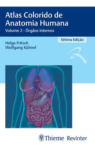 Atlas Colorido De Anatomia Humana: Volume 2 - Órgãos Inter, De Wolfgang Helga; Kuehnel. Editora Revinter, Capa Mole Em Português