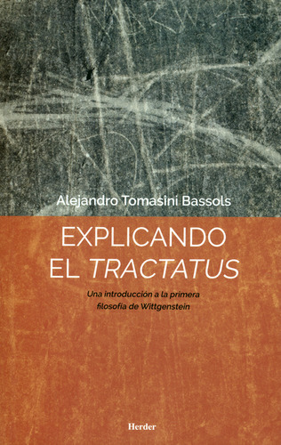 Libro Explicando El Tractatus. Una Introduccion A La Primera