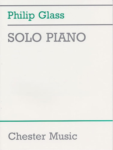 Philip Glass : Solo Piano - 6 Morceaux / Glass Philip