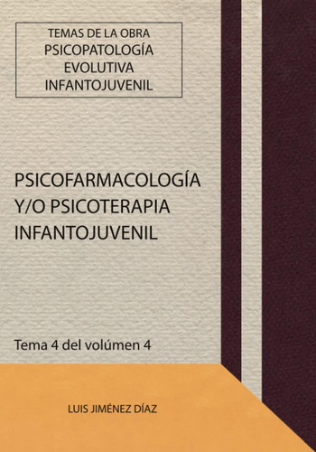 Libro: Psicofarmacologia Y/o Psicoterapia Infantojuvenil (sp