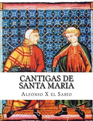 Libro Cantigas De Santa Maria - X. El Sabio, Alfonso