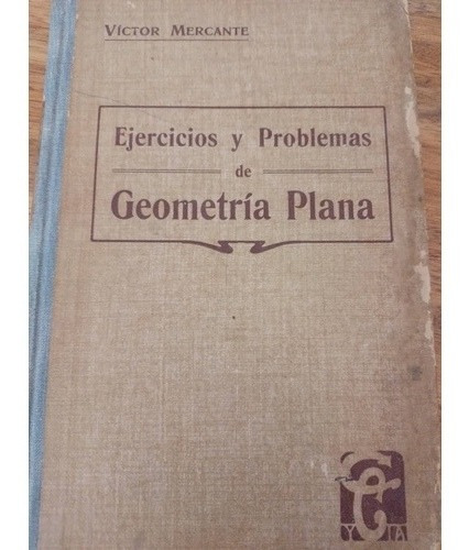 Ejercicios Y Problemas De Geometría Plana Víctor Mercante