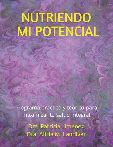 Libro Nutriendo Mi Potencial Programa Práctico Y Teórico Pa