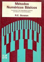 Comprar Libro Métodos Numéricos Básicos  De R E Scraton